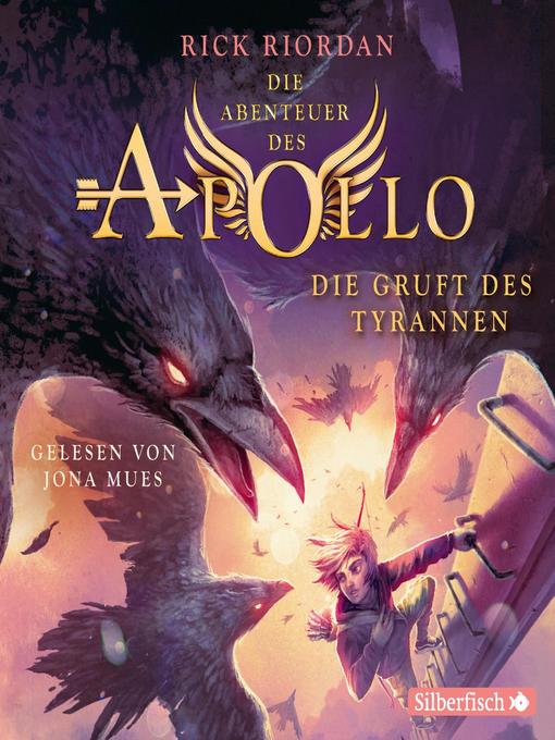 Title details for Die Gruft des Tyrannen by Rick Riordan - Available